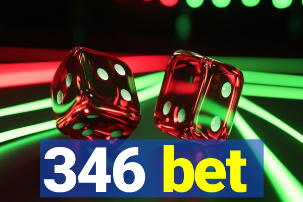 346 bet